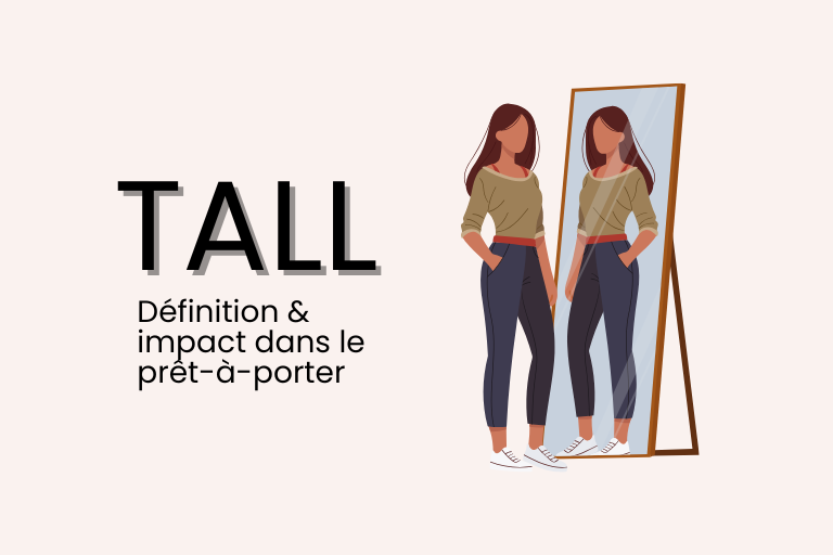 définition et traduction de Tall dans le pret à porter